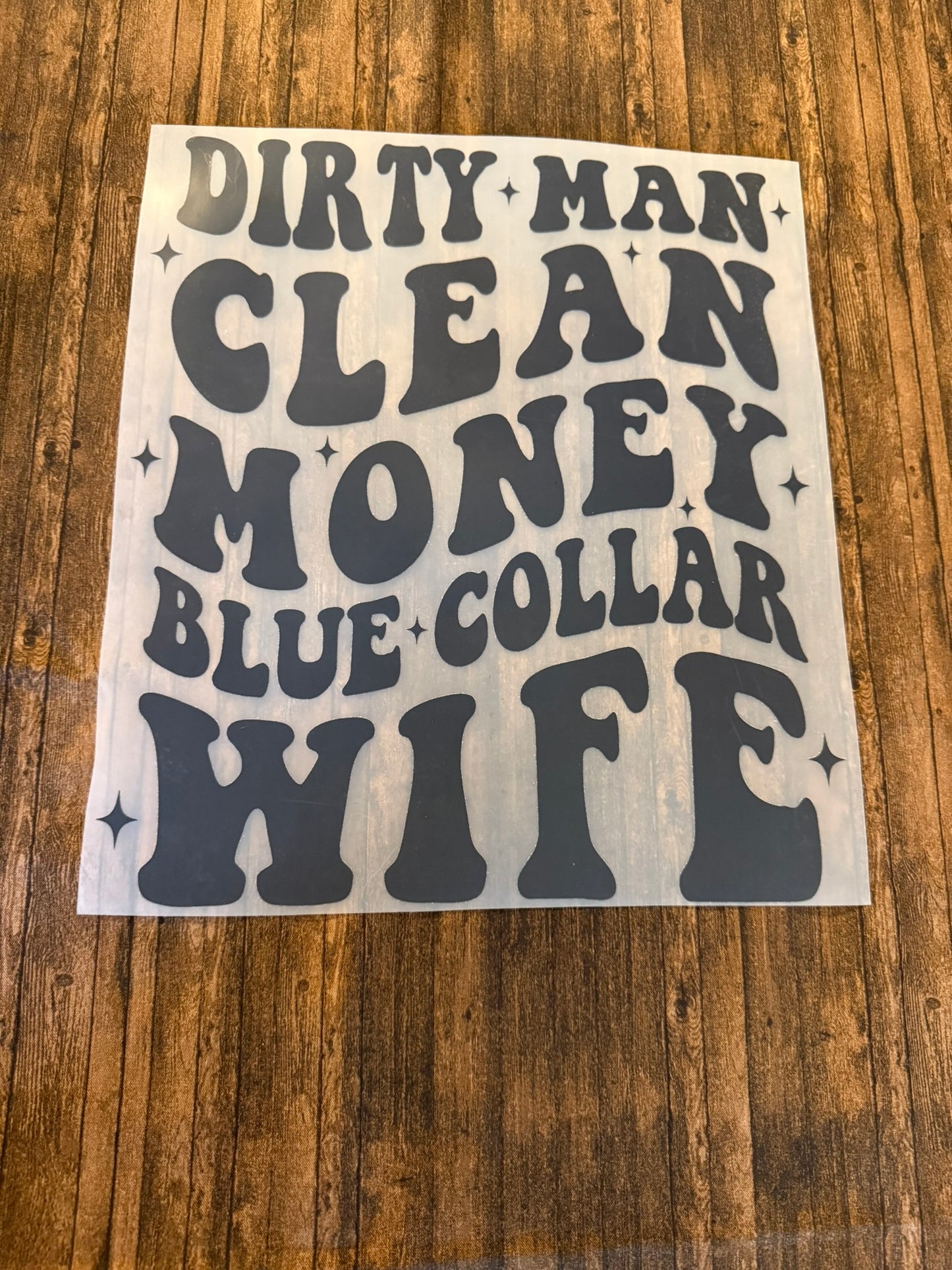 Dirty Man Clean Money