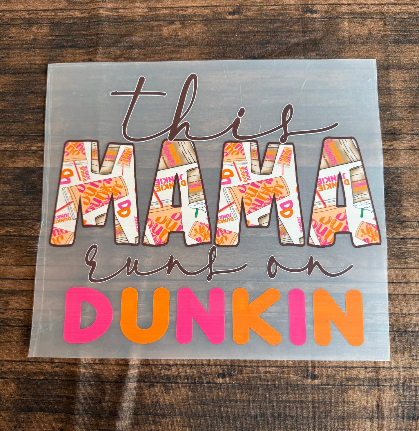 This Mama Runs On Dunkin