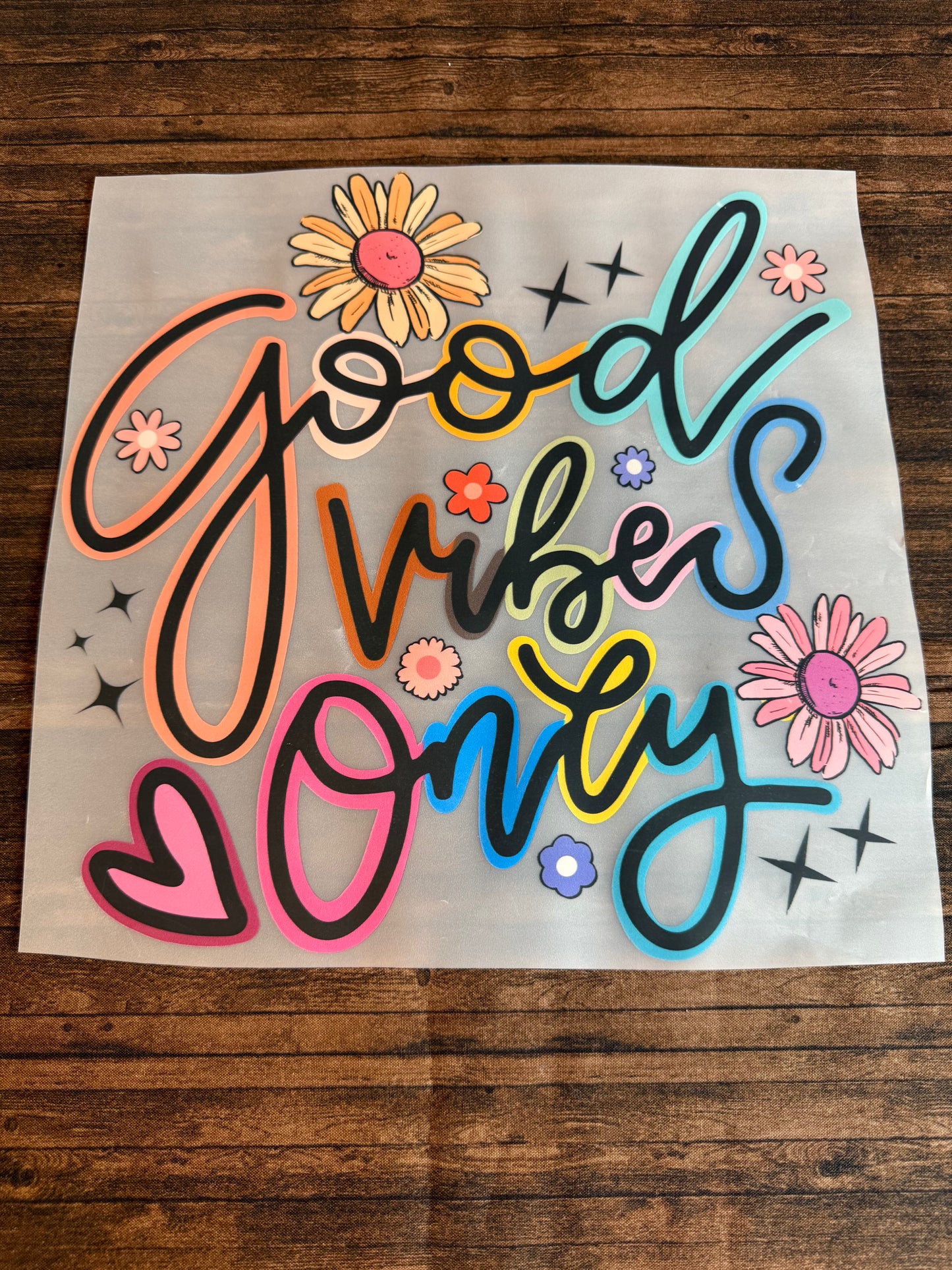 Good Vibes Only