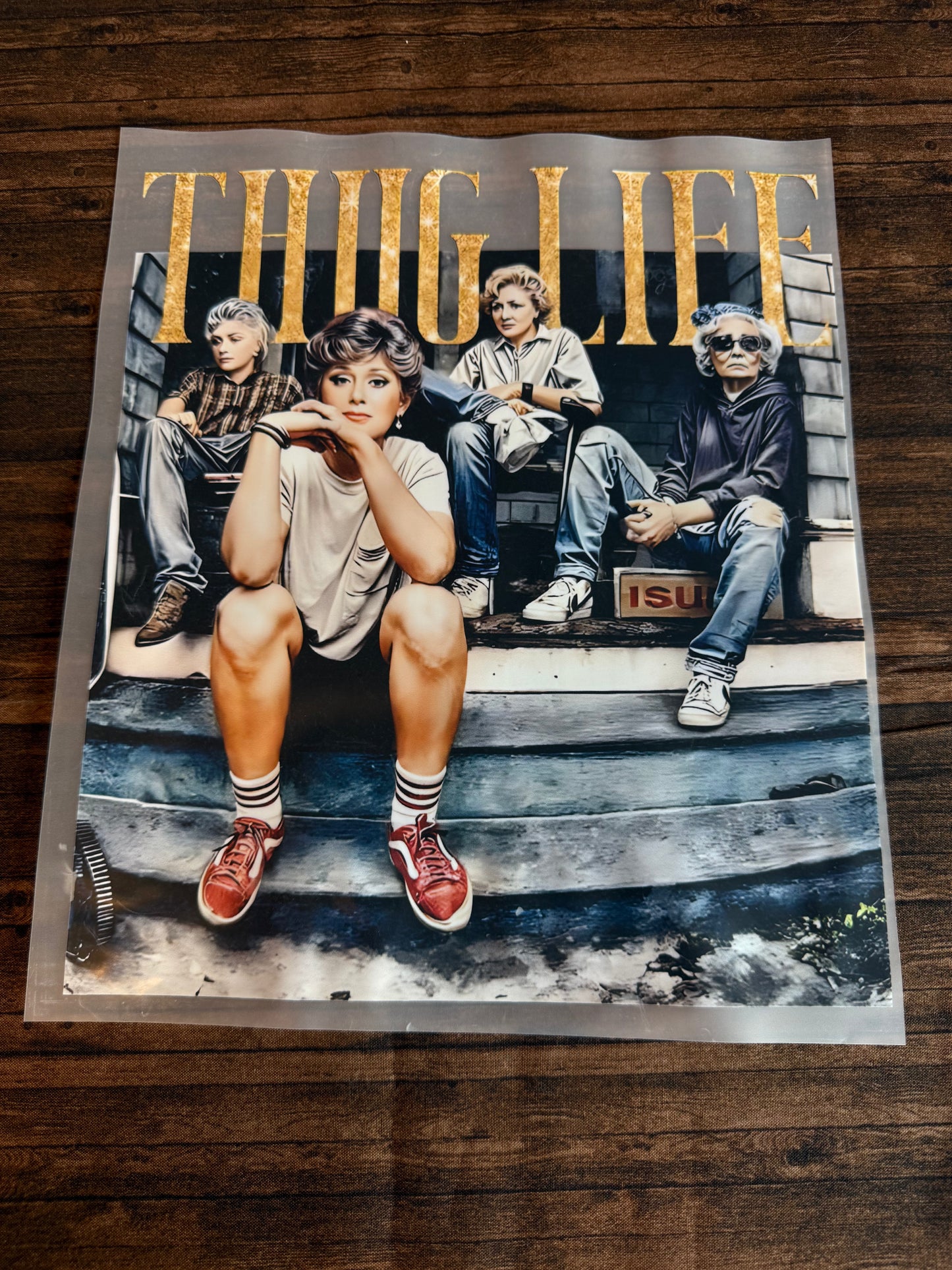 Golden Girls Thug Life