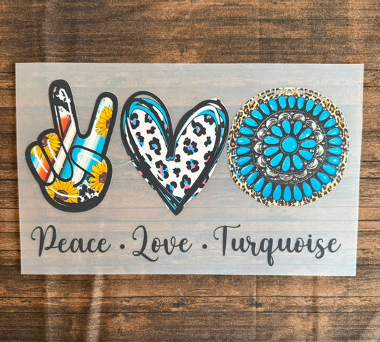 Peace. Love. Turquoise