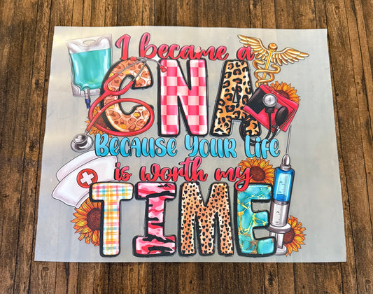 CNA Your Life Is Worth My Time