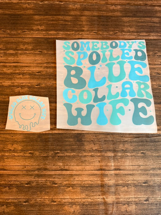 Somebody's Spoiled Blue Collar Wife