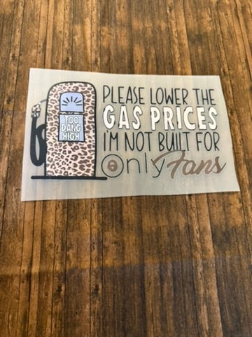 Please Lower The Gas Prices