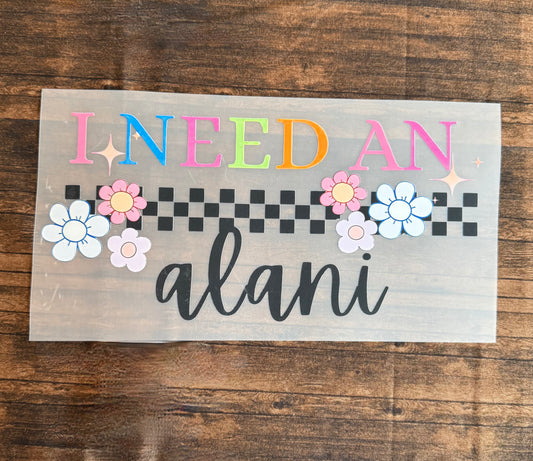 I Need An Alani