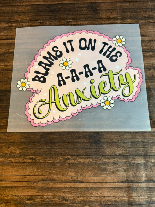 Blame It On The Anxiety