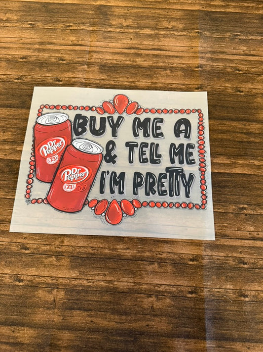 Buy Me A Dr. Pepper