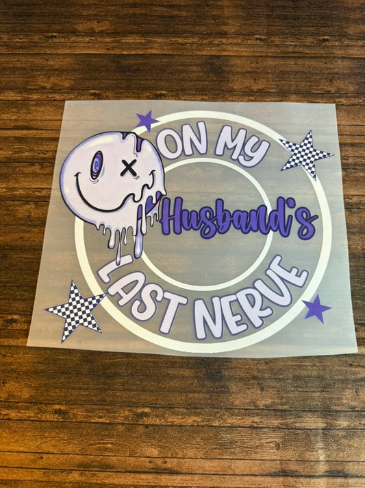 On My Husband's Last Nerve Purple