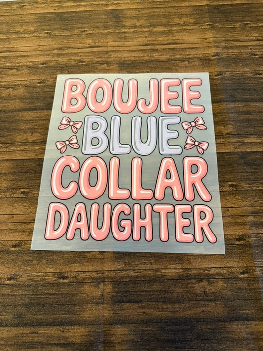 Boujee Blue Collar Daughter