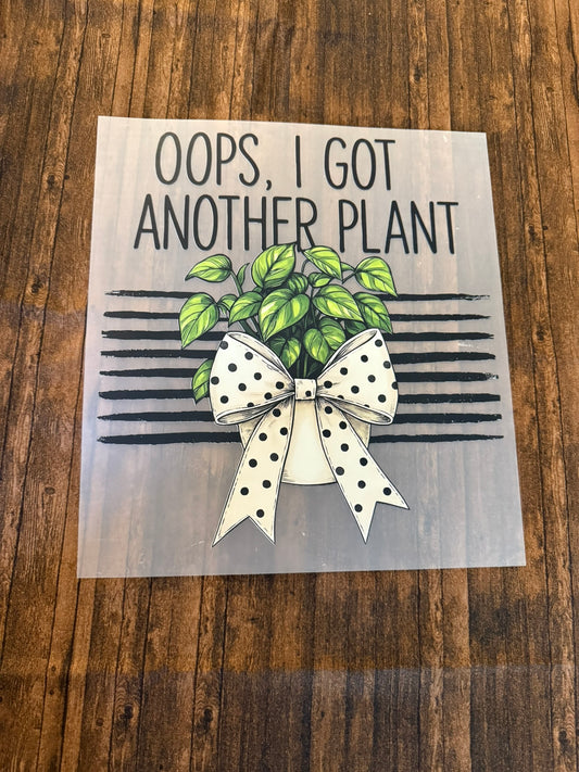 Oops I Got Another Plant