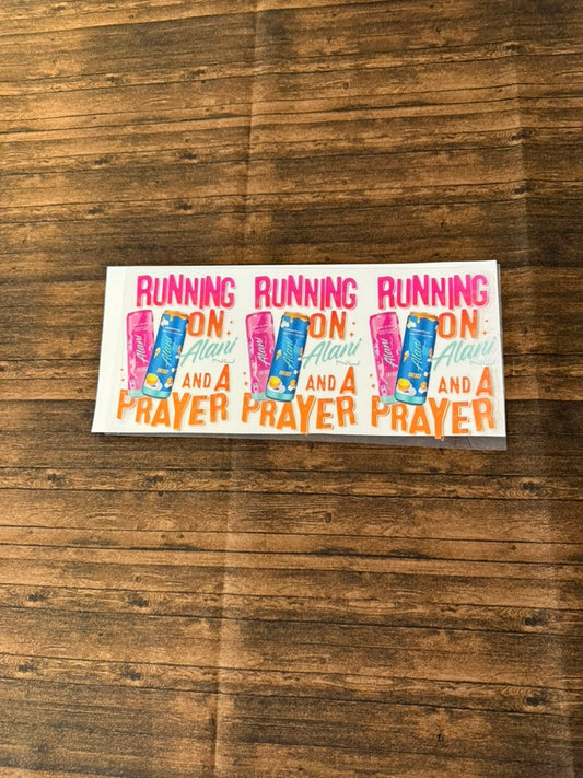 Running On Alani & A Prayer
